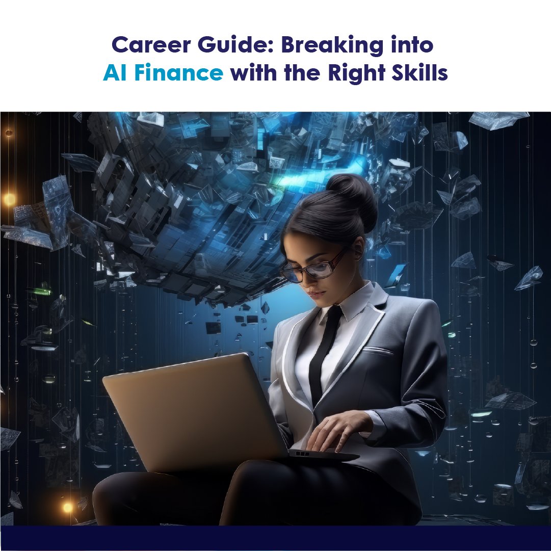 Career Guide: Breaking into AI Finance with the Right Skills