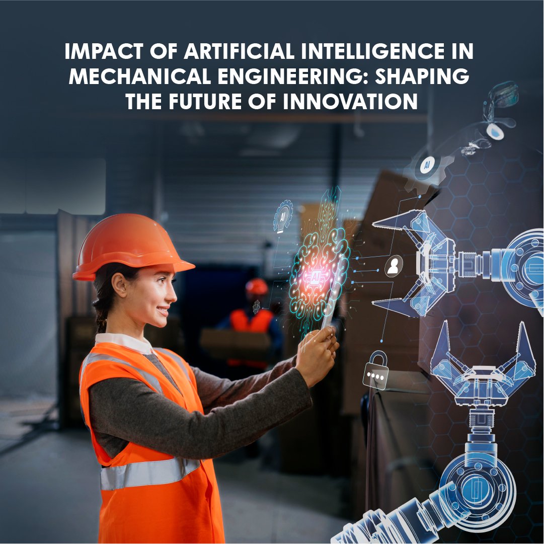 Impact of Artificial Intelligence in Mechanical Engineering